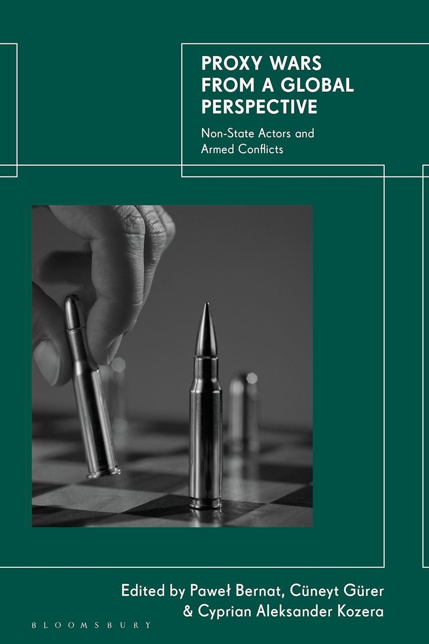 Cover for Proxy Wars from a Global Perspective: Non-State Actors and Armed Conflicts